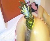 Fucking Her Ass With a Huge Pineapple from pineapple girl