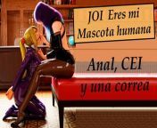 Spanish JOI, you are my pet now. Anal and CEI. from you are a toilet slave for four mistresses pov pissing femdom