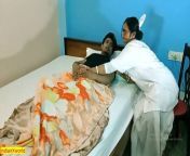 Indian sexy nurse, best xxx sex in hospital!! Sister, please let me go!! from ravan xxx sex chudai hd